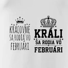 Králi - Kráľovné sa rodia vo februári