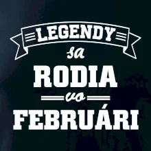 Legendy sa rodia vo februári