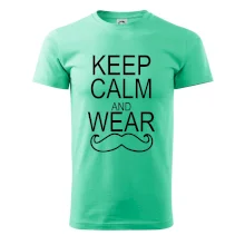 Keep calm and wear mustache Keep calm and wear mustache