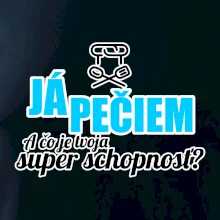 Já pečiem - tvoja super schopnosť - rovný