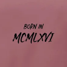 Born in - Rímske číslo 1966