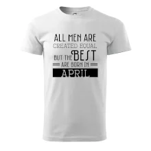 All men are created equal april All men are created equal april