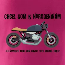 Chcel som motorku - narodeniny Chcel som motorku - narodeniny