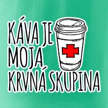Káva je moja krvná skupina Káva je moja krvná skupina