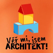 Věř mi, jsem architekt