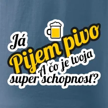 Pijem pivo - tvoja super schopnosť - šikmý
