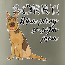 Nemecký ovčiak - Sorry, mám plány