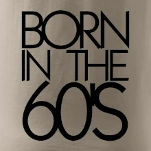 Born In The 60's