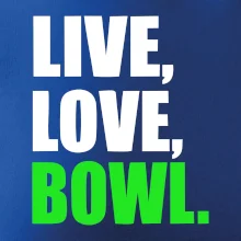 Live, Love, Bowl
