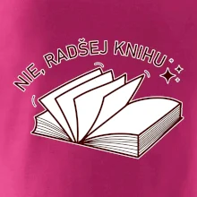 Nie, radšej knihu