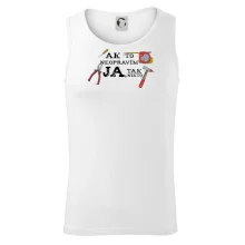 Ak to neopravim ja, tak nikto Ak to neopravim ja, tak nikto