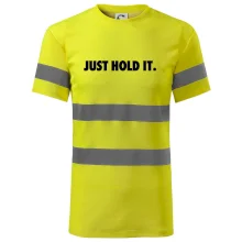 Just hold it Just hold it