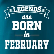 Legends are born in February Legends are born in February