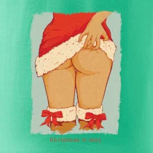 Christmas is sexy Christmas is sexy