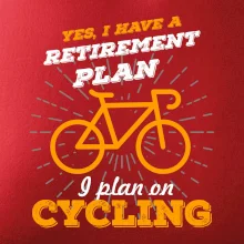 Oranžové koleso - Yes, I have a retirement plan, Aj plan on cycling