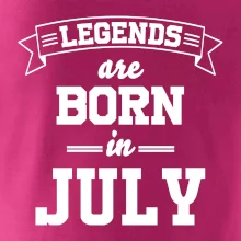 Legends are born in July Legends are born in July