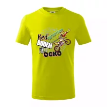 Keď vyrastiem budem ako ocko FMX Keď vyrastiem budem ako ocko FMX