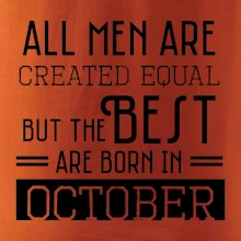 All men are created equal october