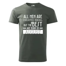 All men are created equal august All men are created equal august