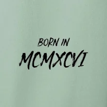 Born in - Rímske číslo 1996