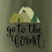 Go to the forest