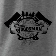 Hard Work Woodsman