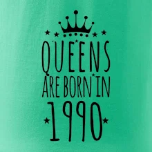 Queens are born in 1990