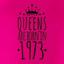 Queens are born in 1973