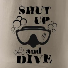 Shut up and dive