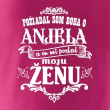 Požiadal som Boha o anjela a on mi poslal moju ženu