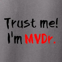 Trust me I´m  MVDr. / Ver mi som MVDr.