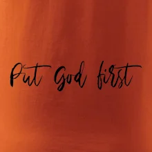 Put God first písací nápis