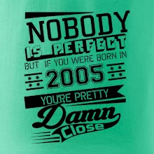 Nobody is perfect - 2005