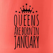 Queens are born in January