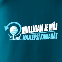 Mulligan je môj najlepší kamarát
