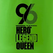 Hero, Legend, King / Queen 1996