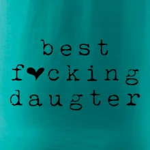 Best fucking daughter