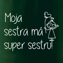 Moja sestra má super sestru