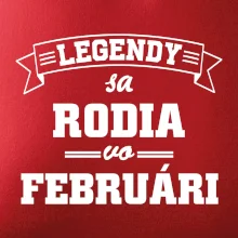 Legendy sa rodia vo februári