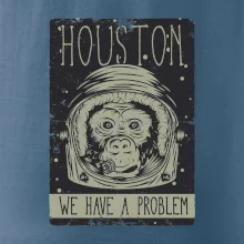 Houston we have a problem Houston we have a problem