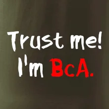 Trust me I´m  BcA. / Ver mi somm BcA.