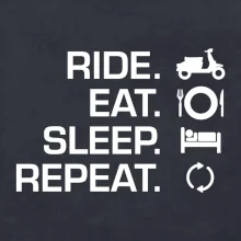 Ride Eat Sleep Repeat moto skúter