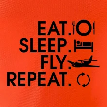 Eat sleep fly repeat