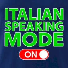 Italian speaking mode - ON
