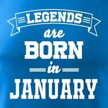 Legends are born in January
