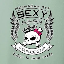 Neznášam byť sexy - Princezná