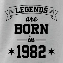Legends are born in 1982