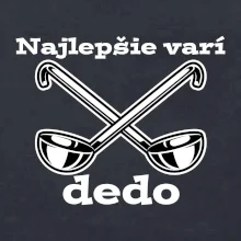 Najlepšie varí dedo