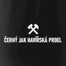 ČERNÝ JAK HAVÍŘSKÁ PRDEL﻿