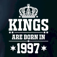 Kings are born in 1997 Kings are born in 1997